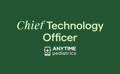 Anytime Pediatrics Finds Their Chief Technology Officer in Only 20 Days