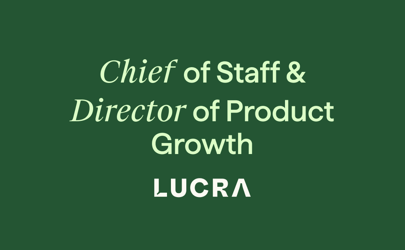 Lucra Teams Up with Hunt Club to Find a Chief of Staff and Director of Product Management 