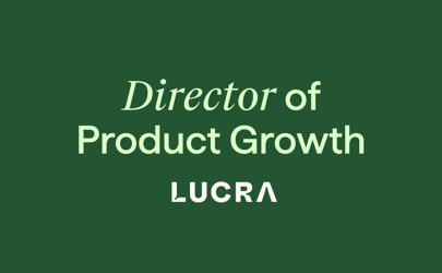 Lucra Turns to Hunt Club’s Expert Network to Find Its Product Leaders to Find Director of Product Management