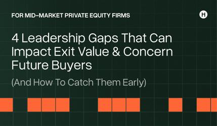 4 Leadership Gaps That Can Impact Exit Value & Concern Future Buyers