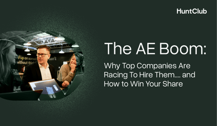 The AE Boom: Why Top Companies Are Racing To Hire Them.... and How to Win Your Share