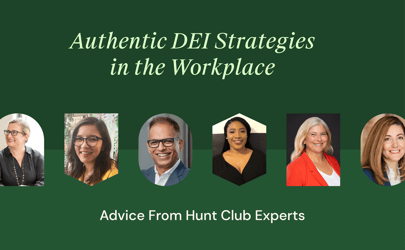 DEI in the Workplace: Advice From Hunt Club Experts on Building Authentic Practices