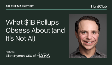 What $1B rollups obsess about (and it's not AI)