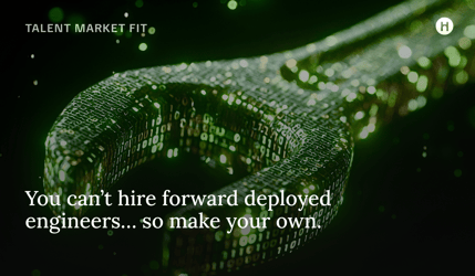 You can’t hire forward deployed engineers… so make your own.