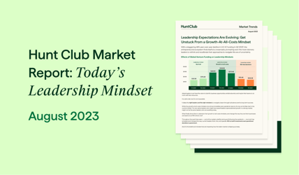Market Report: Leadership Expectations Are Evolving — Get Unstuck From a Growth-At-All-Costs Mindset