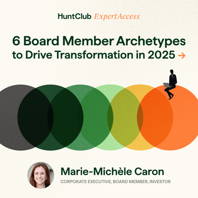 Marie-Michele Caron_ 6 Board Member Archetypes  1