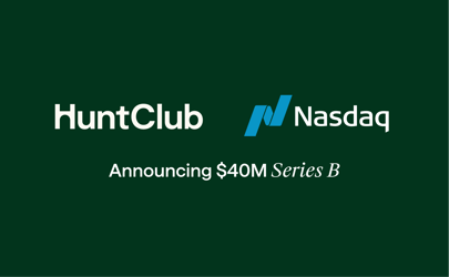 Hunt Club + Nasdaq Series B funding announcement banner