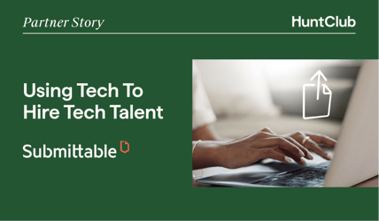 The Submittable Strategy: Using Tech To Hire Tech Talent