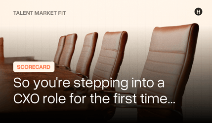 So you're stepping into a CXO role for the first time...