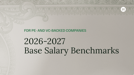 2026-2027 Base Salary Benchmarks for VC- & PE-Backed Companies